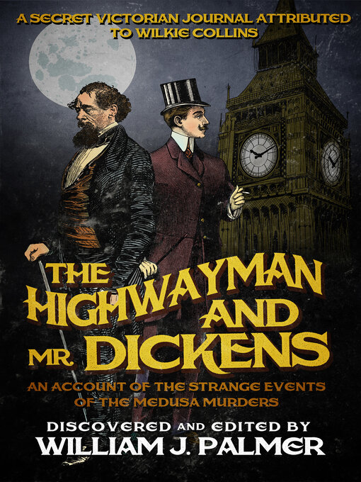 Title details for The Highwayman and Mr. Dickens by William J. Palmer - Wait list